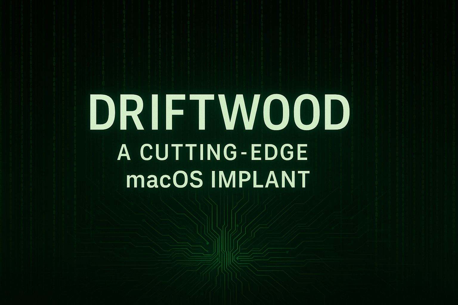 IRIS C2 Releases Driftwood: A Cutting-Edge MacOS Implant